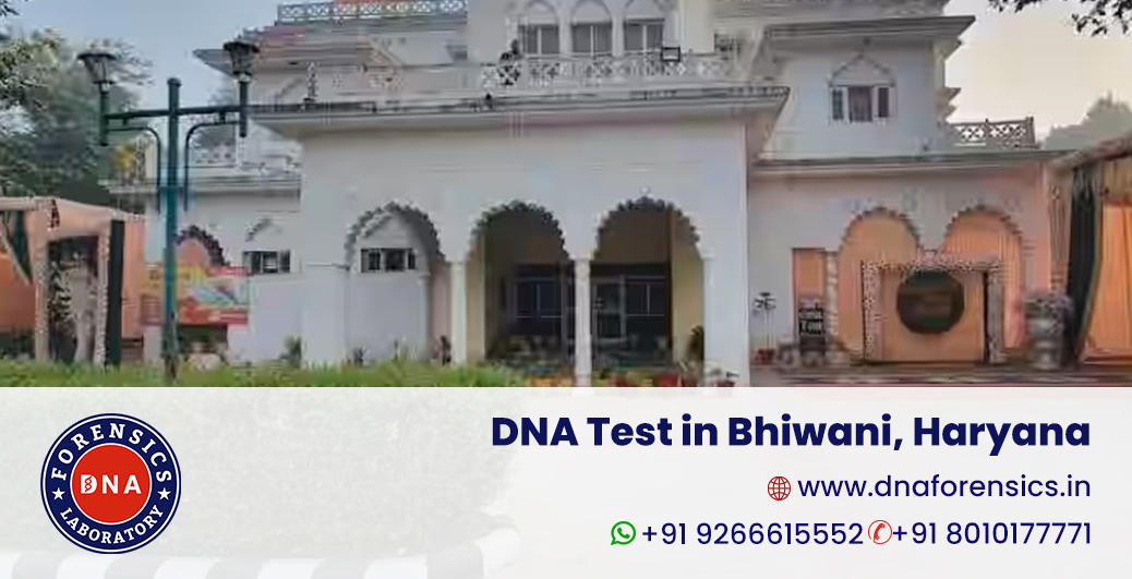 DNA Test in Bhiwani