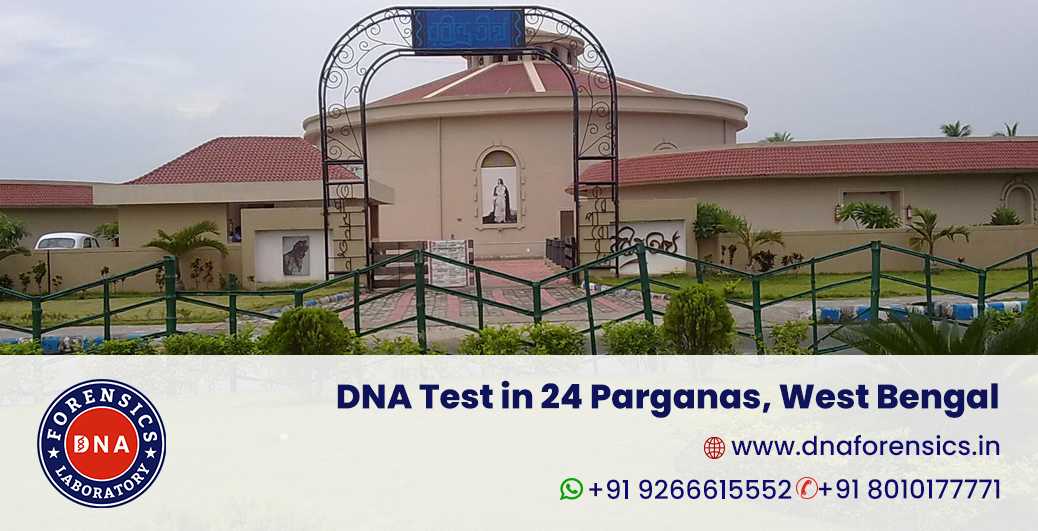 DNA Test in 24 Parganas