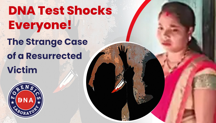 The Strange Case of a Resurrected Victim - DNA Test Shocks Everyone!