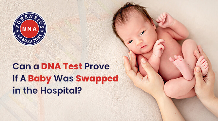 DNA test for baby swap cases