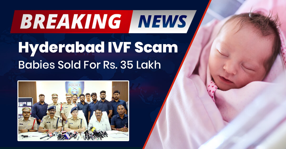 Hyderabad IVF Racket Exposed & Shows Why Every Parent Should Know About Child Swap DNA Testing